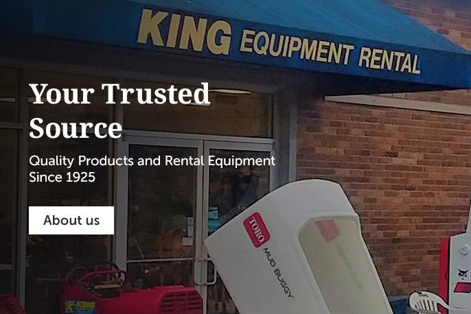 Quality Products and Rental Equipment Since 1925