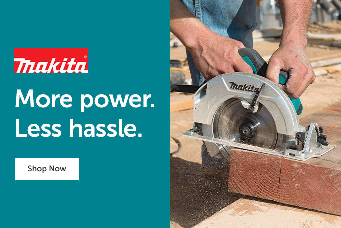 Makita. More power. Less hassle.