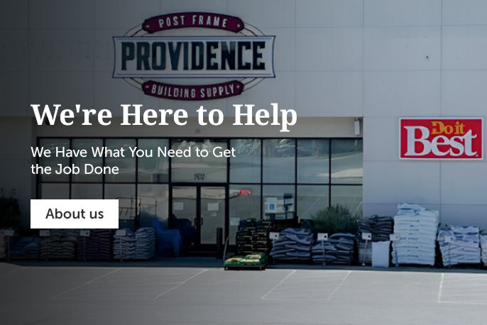 Providence Building Supply - We have what you need to get the job done