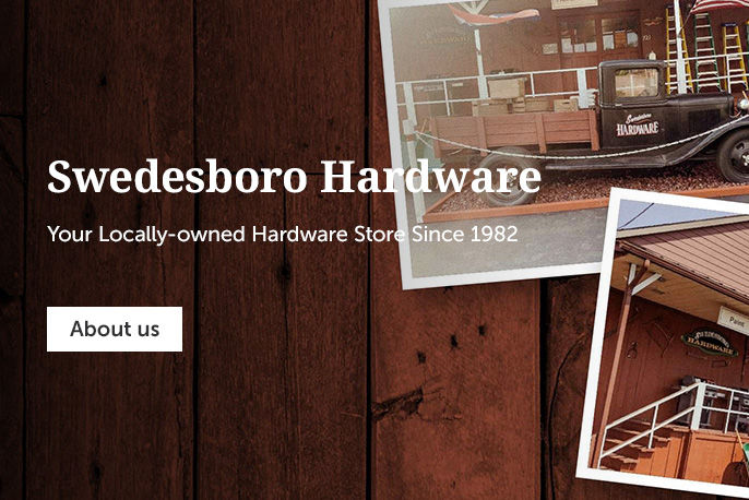 Your Locally-owned Hardware Store Since 1982
