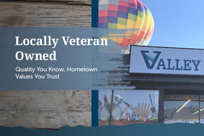 Locally Veteran owned - Quality You Know, Hometown Values You Trust