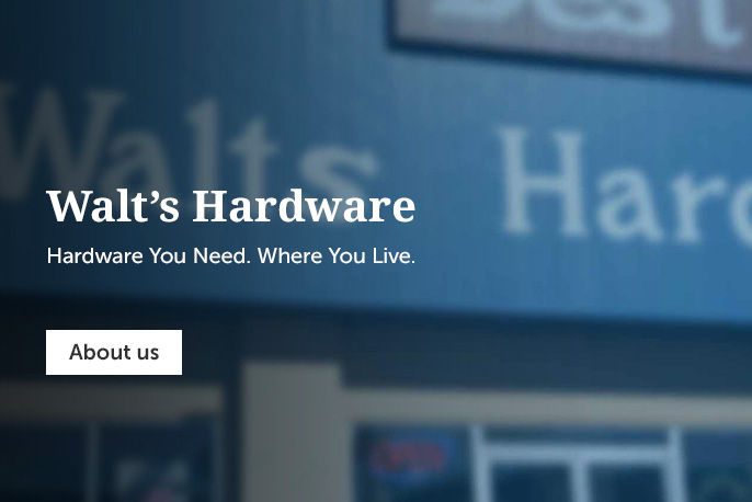 HARDWARE YOU NEED. WHERE YOU LIVE.