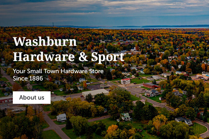  Washburn Hardware & Sport - Your Small Town Hardware Store Since 1886