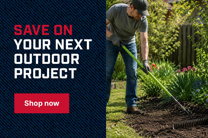 Save on your next outdoor project