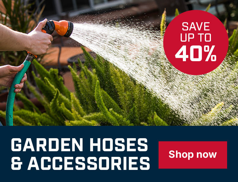 Save up to 40% on Garden Hoses & Accessories