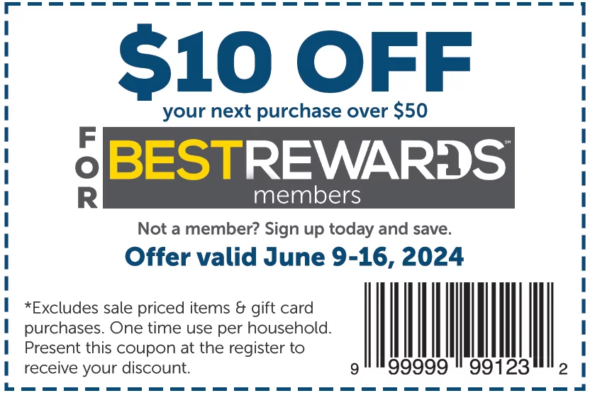 $10 coupon for Best Rewards members when you spend over $50. Valid June 9-16, 2024.