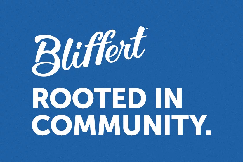 Bliffert. Rooted in Community