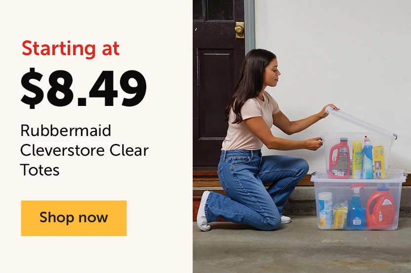 Starting at $8.49 Rubbermaid Cleverstore Clear Totes