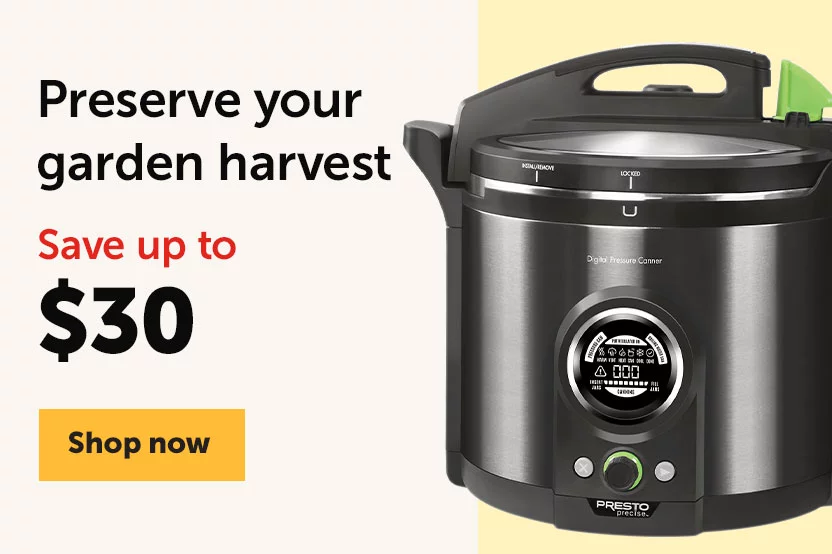 Preserve your garden harvest - Save up to $30 - Shop now