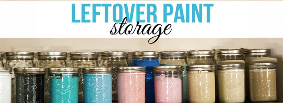 My Tips & Tricks to Store Leftover Paint