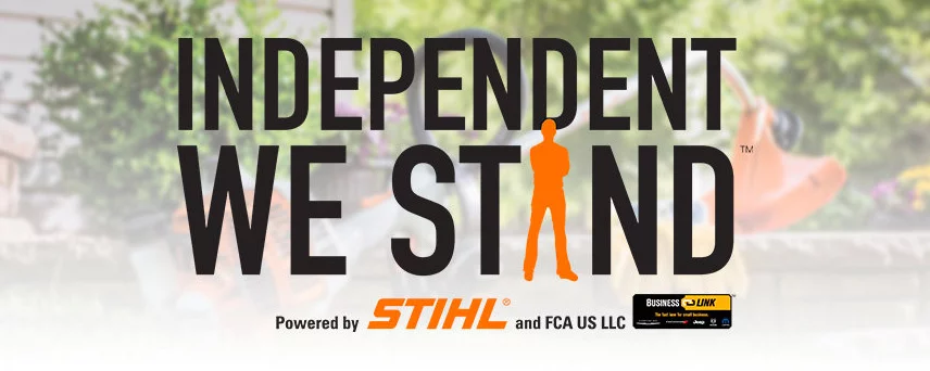 Independent We Stand - Powered by STIHL