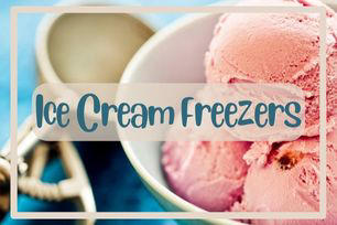 Ice Cream Freezers and More