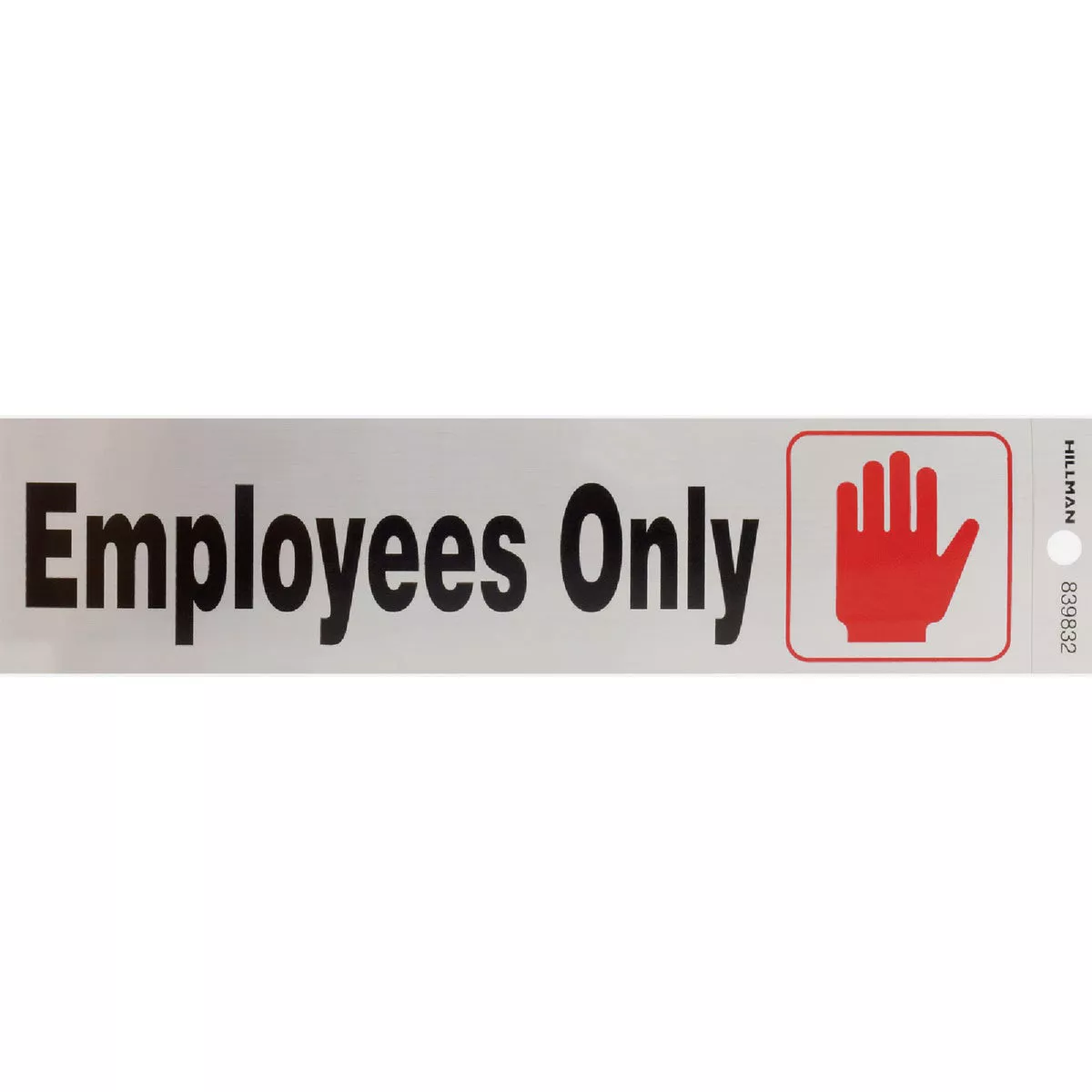 Hillman Adhesive Employees Only Sign (2" x 8")