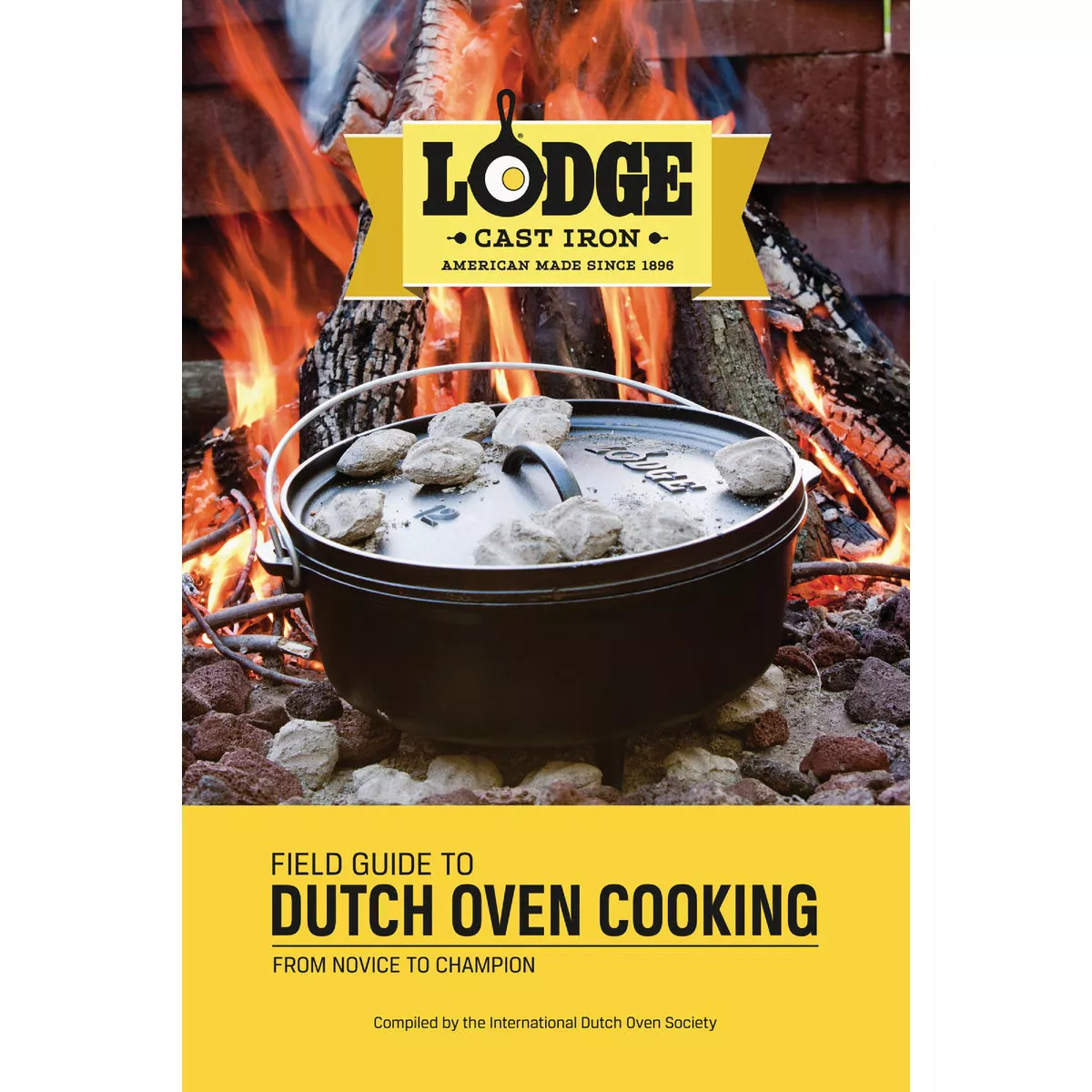 Lodge Cast Iron Field Guide to Dutch Oven Cooking Cookbook