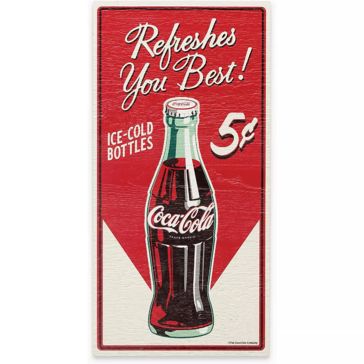 Coca Cola 11x22 Wood Sign "Coca Cola Refreshes Best"-