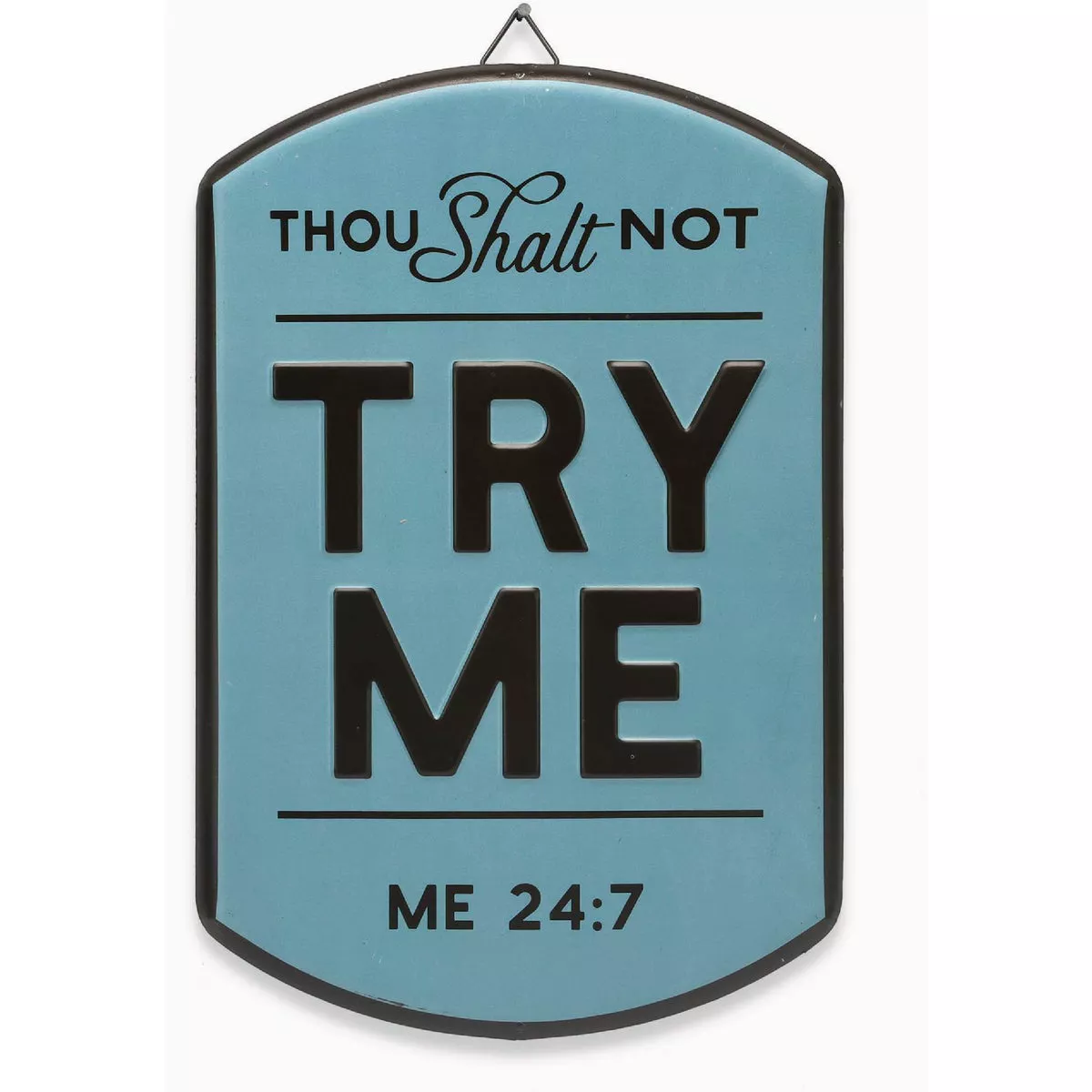 Open Road Brands 10x14 Metal Sign "Thou Shalt Not Try Me"