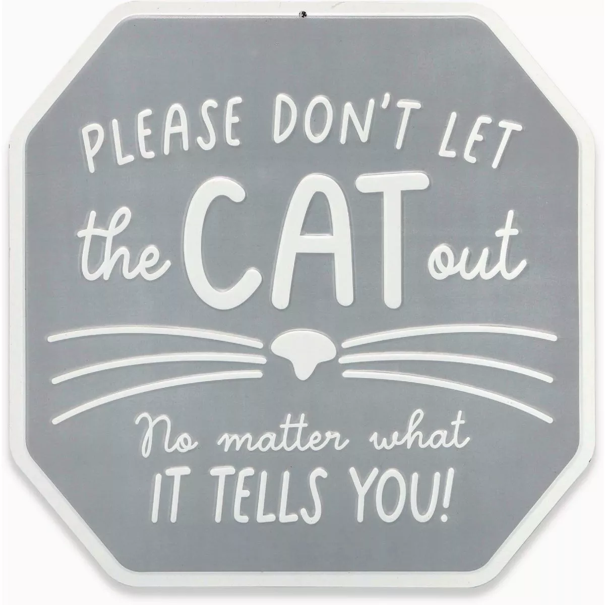 Open Road Brands 12x12 Metal Sign "Don't Let Cat Out"
