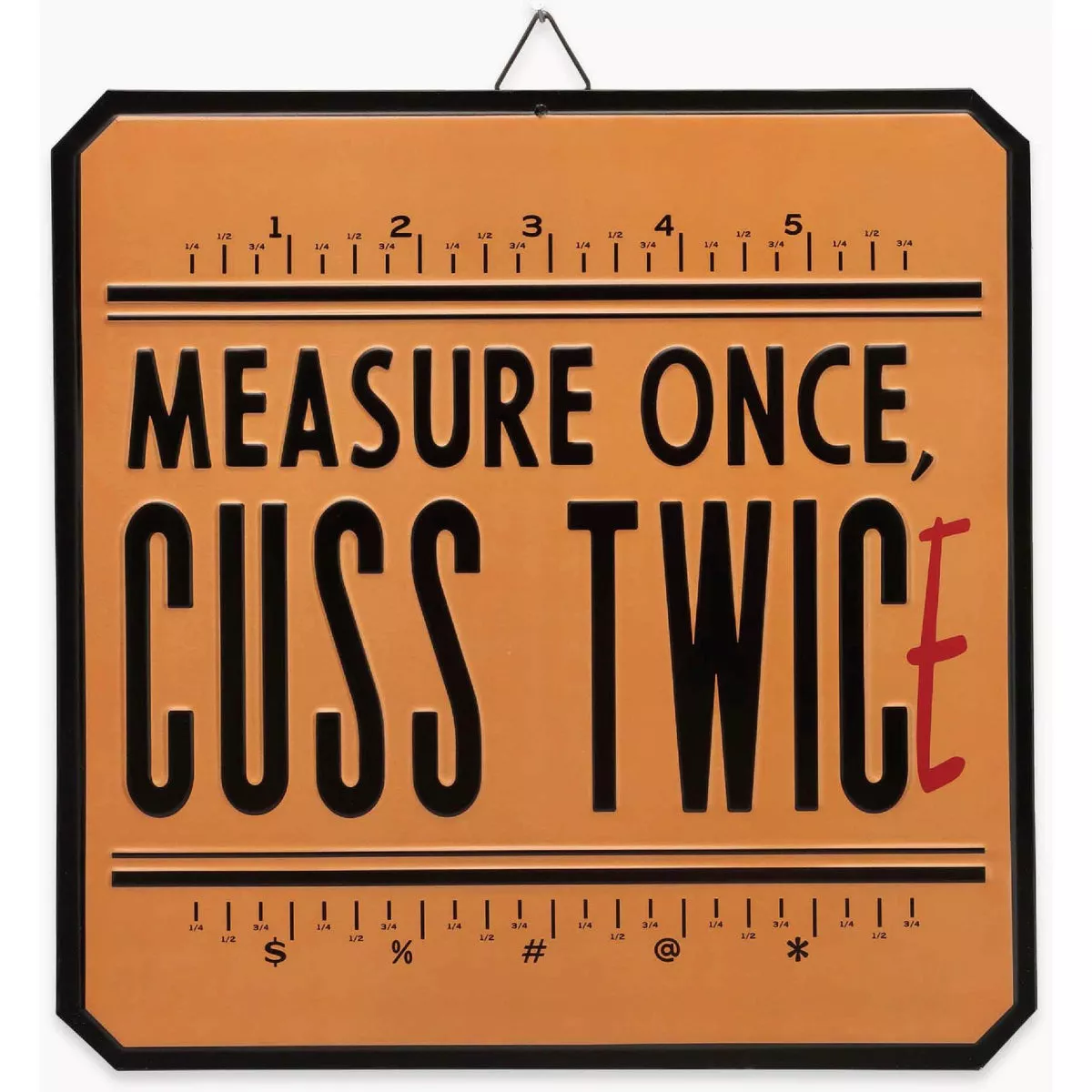 Open Road Brands 12x12 Metal Sign "Measure Once"