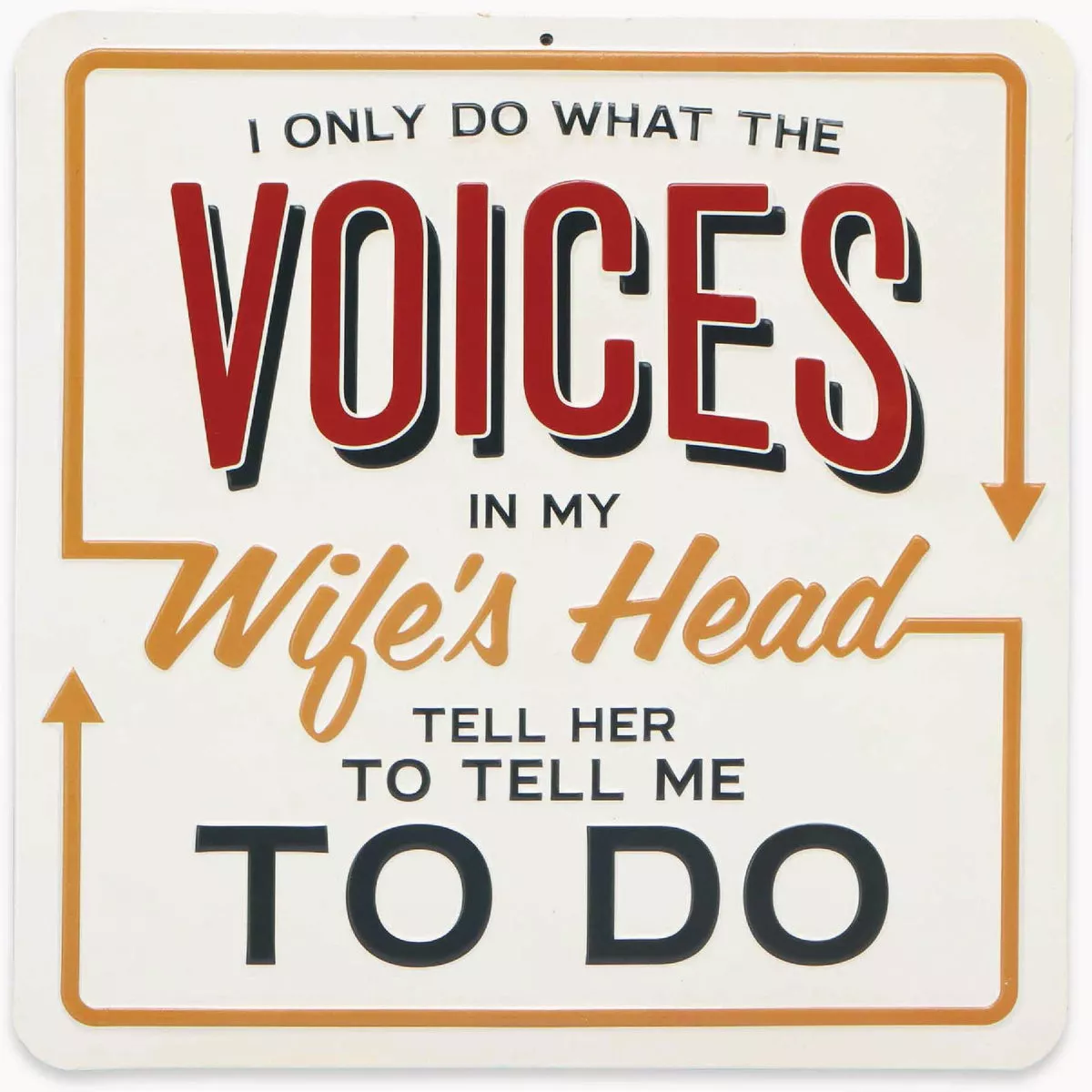 Open Road Brands 12x12 Metal Sign "Voices Wifes Head"