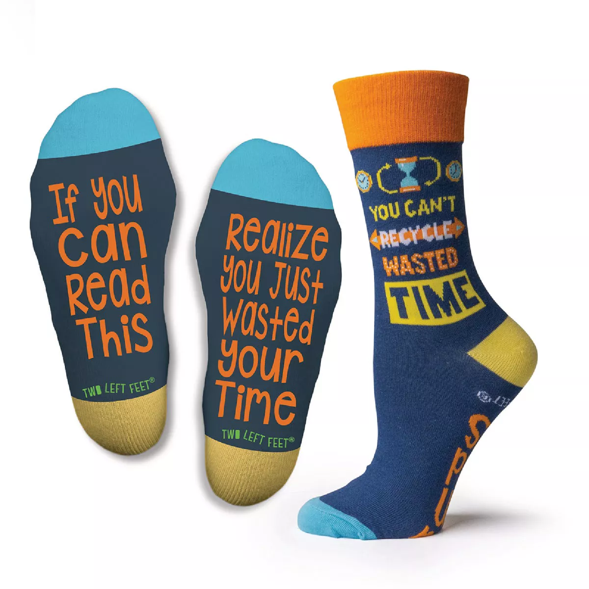 Two Left Feet Small Wasted Your Time Socks