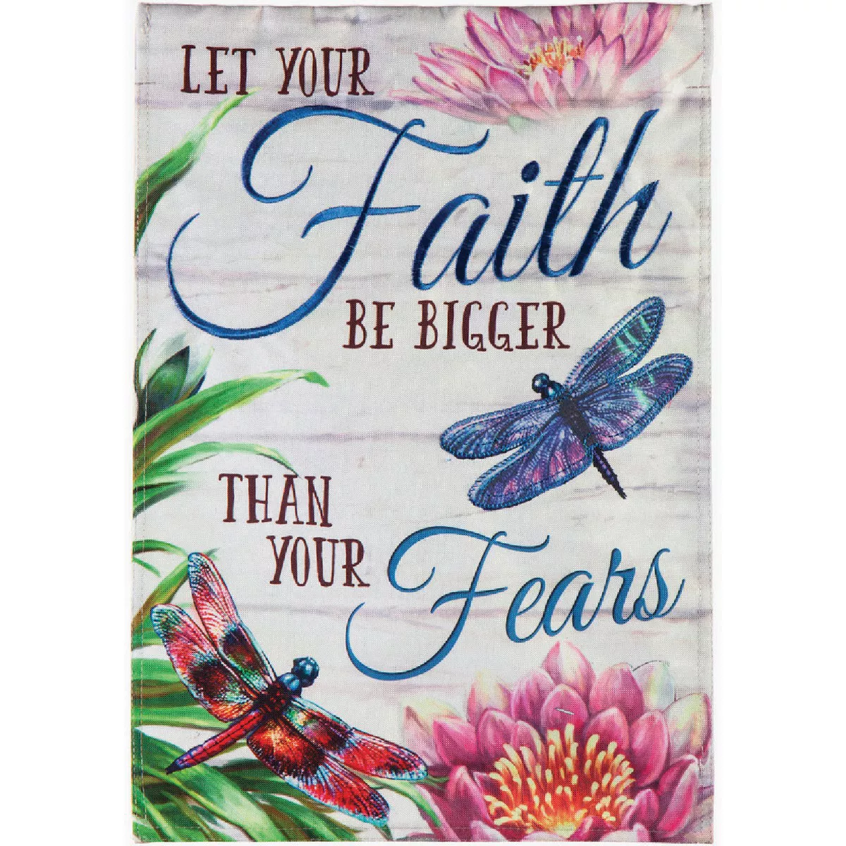 Evergreen Faith Be Bigger Than Fear Garden Linen Flag