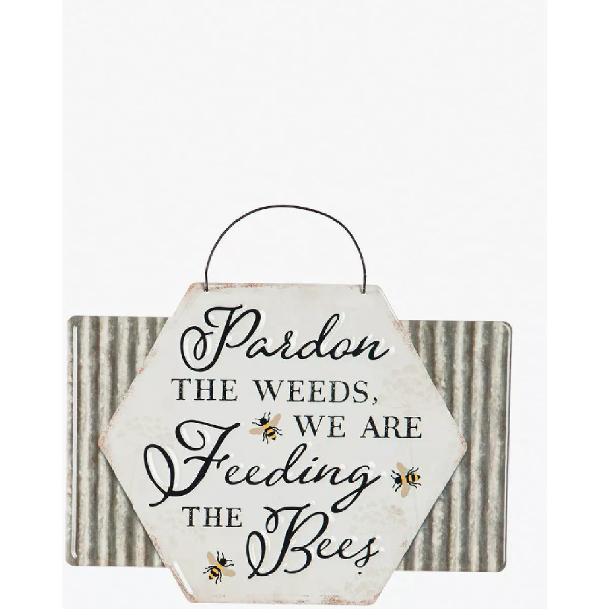 Evergreen Metal 8 In. H x 11 In. L. Pardon the Weeds We are Feeding the Bees Hanging Garden Sign