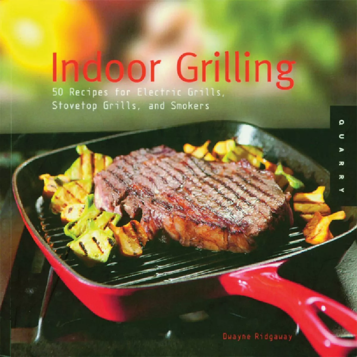 Lodge Indoor Grilling Cookbook-