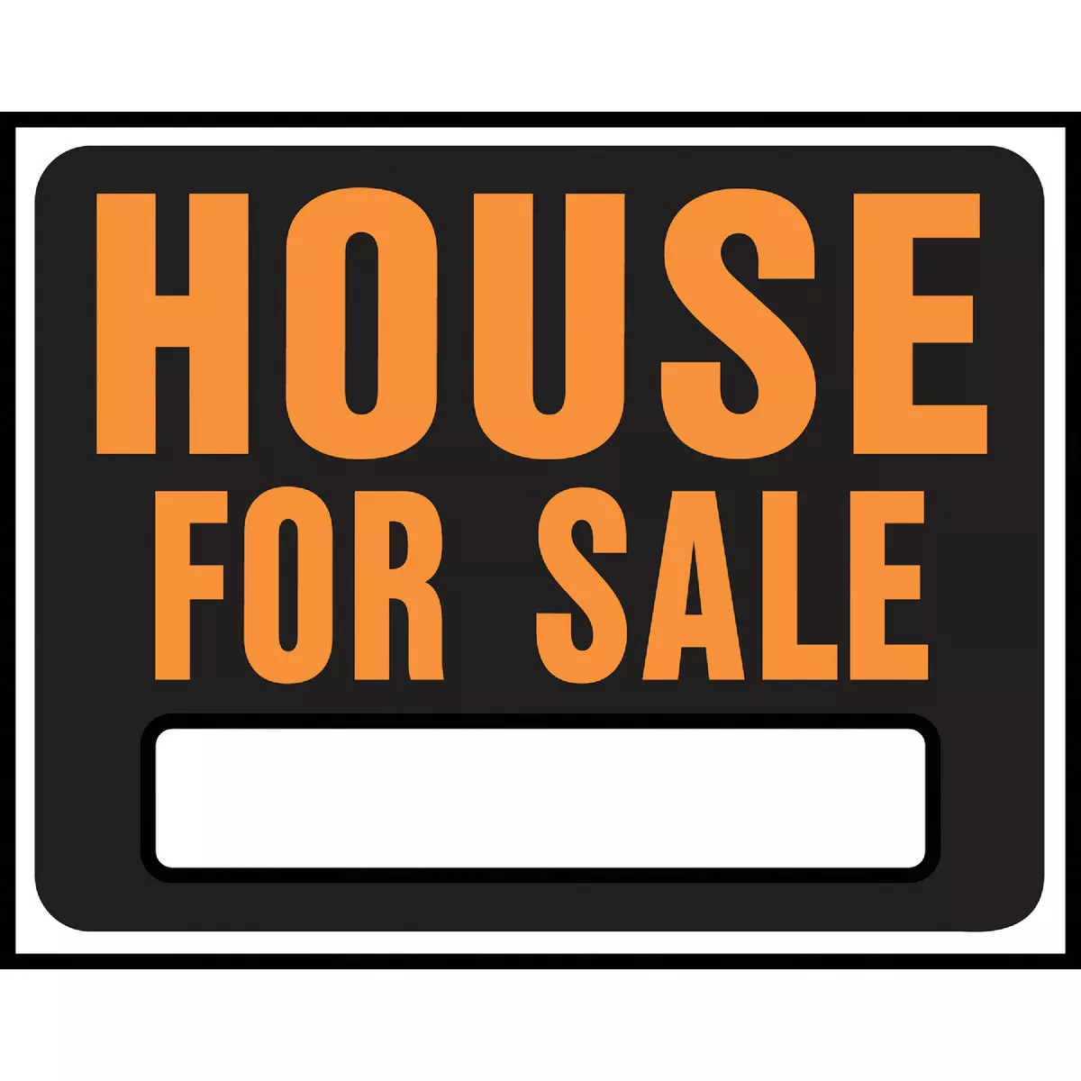 Hy-Ko 15x19 Heavy Gauge Plastic Sign, House For Sale