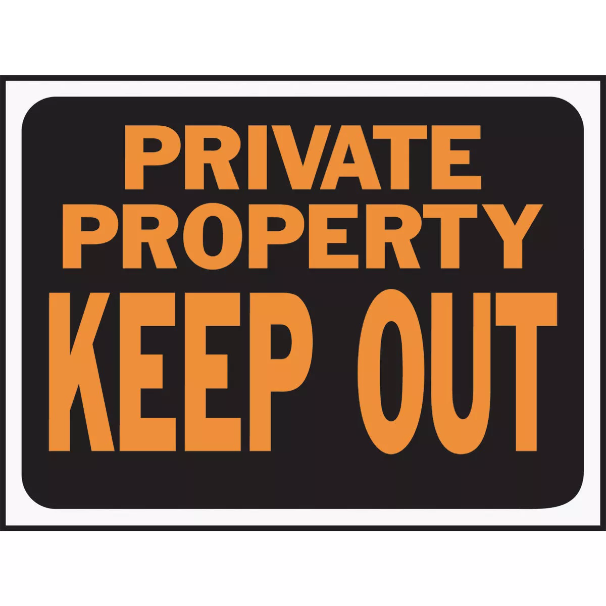 Hy-Ko 9x12 Plastic Sign, Private Property Keep Out
